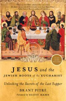 Jesus and the Jewish Roots of Eucharist
